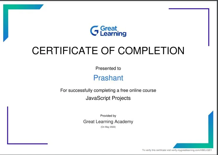 Great Learning certificate of completion: JavaScript Projects, presented to Prashant, May 2022